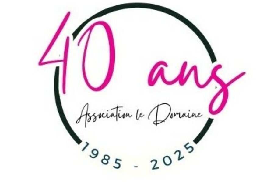 L’Association Le Domaine fête ses 40 ans !